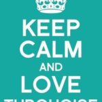 Cartaz Keep Calm and Love Turquoise