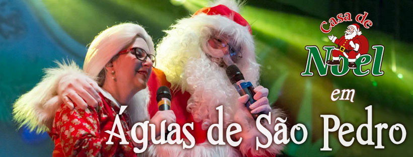 Show Casa de Noel em Águas de São Pedro