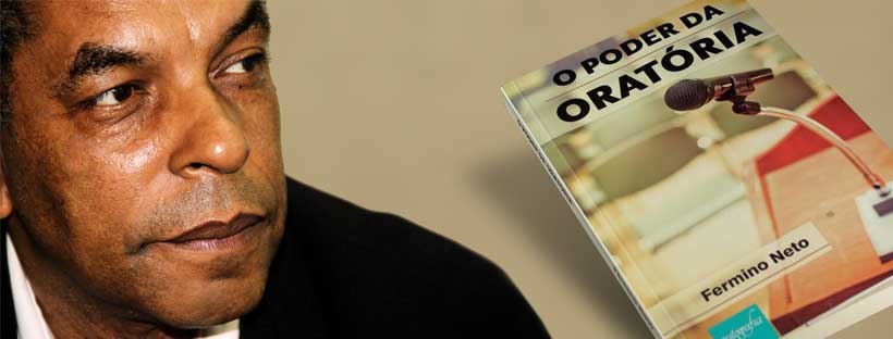 Fermino Neto lançamento livro O Poder da Oratória