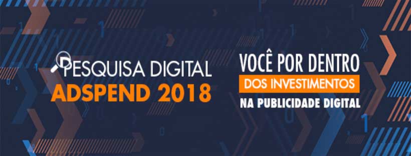 IAB Brasil Pesquisa AdSpend Publicidade Digital