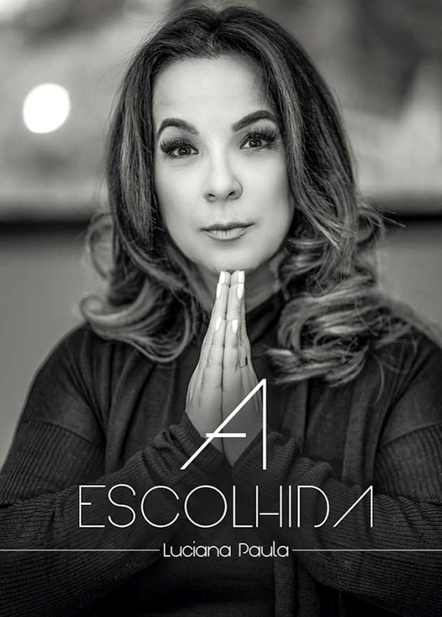 A Escolhida - Livro Luciana Paula