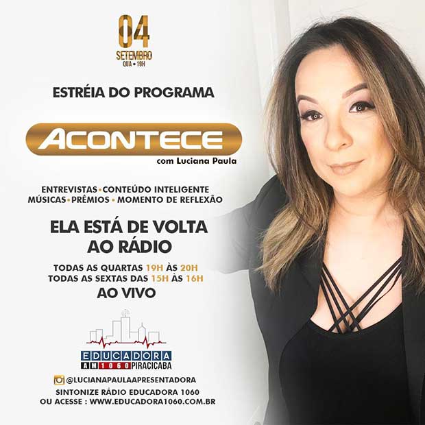 Luciana Paula - Programa Acontece - Rádio educadora AM Piracicaba