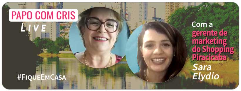 Live Instagram Gerente de Marketing do Shopping Piracicaba Sara Elydio