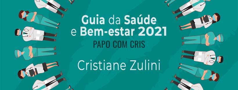 Guia da Saúde e Bem-estar 2021 - Cristiane Zulini