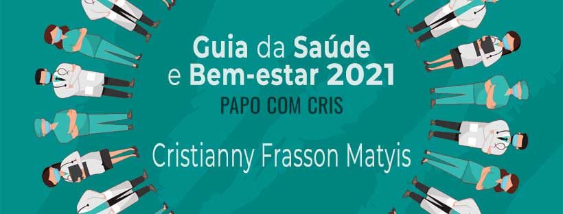 Guia da Saúde e Bem-estar 2021 - Cristianny Frasson Matyis